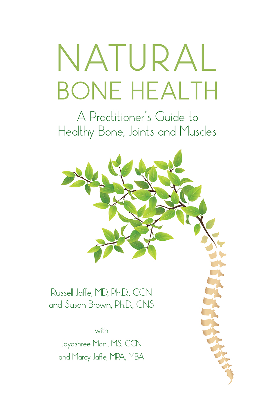 Natural Bone Health: A Practitioner's Guide to Healthy Bone, Joints, and Muscles